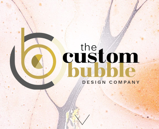 The Custom Bubble